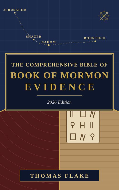 The Comprehensive Bible of Book of Mormon Evidence &mdash; cover
